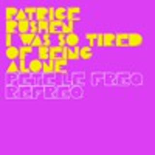 Pochette du morceau Patrice Rushen - I Was Tired Of Being Alone (Pete Le Freq Refreq)
