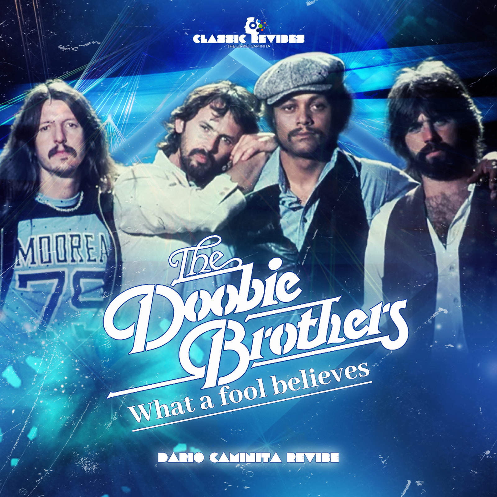 Pochette du morceau The Doobie Brothers - What A Fool Believes (Dario Caminita Revibe)